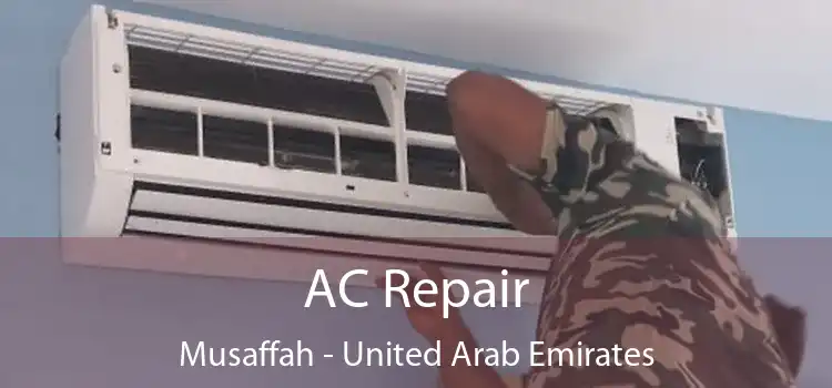 AC Repair Musaffah - United Arab Emirates