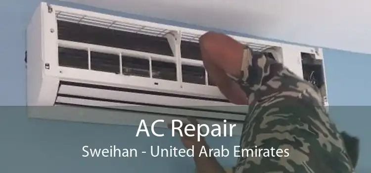 AC Repair Sweihan - United Arab Emirates