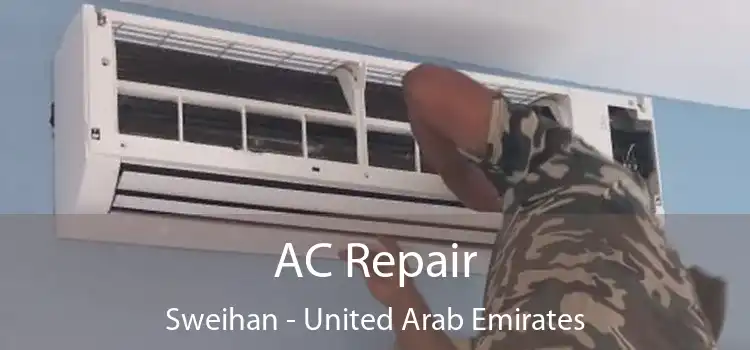 AC Repair Sweihan - United Arab Emirates