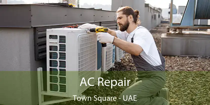 AC Repair Town Square - UAE