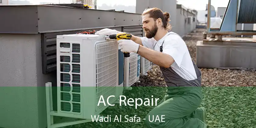  AC Repair Wadi Al Safa - UAE