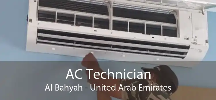 AC Technician Al Bahyah - United Arab Emirates