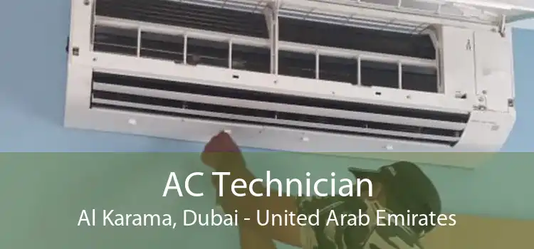 AC Technician Al Karama, Dubai - United Arab Emirates