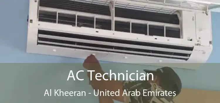 AC Technician Al Kheeran - United Arab Emirates