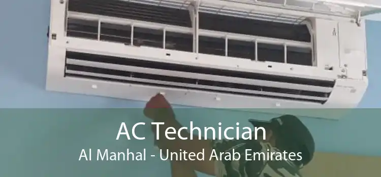 AC Technician Al Manhal - United Arab Emirates