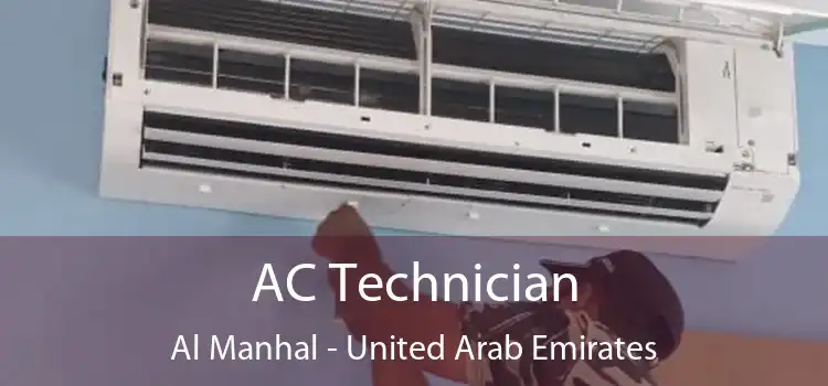 AC Technician Al Manhal - United Arab Emirates