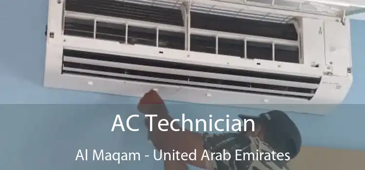 AC Technician Al Maqam - United Arab Emirates