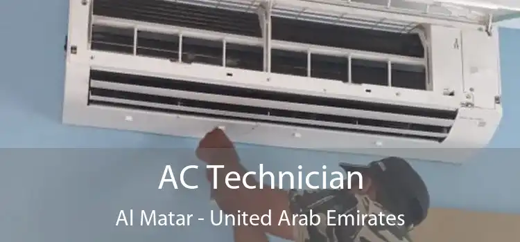 AC Technician Al Matar - United Arab Emirates