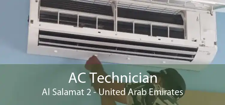 AC Technician Al Salamat 2 - United Arab Emirates