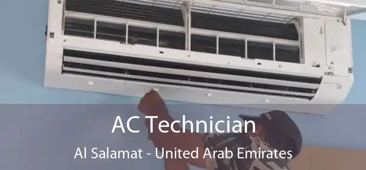 AC Technician Al Salamat - United Arab Emirates