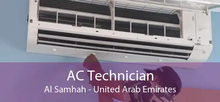 AC Technician Al Samhah - United Arab Emirates