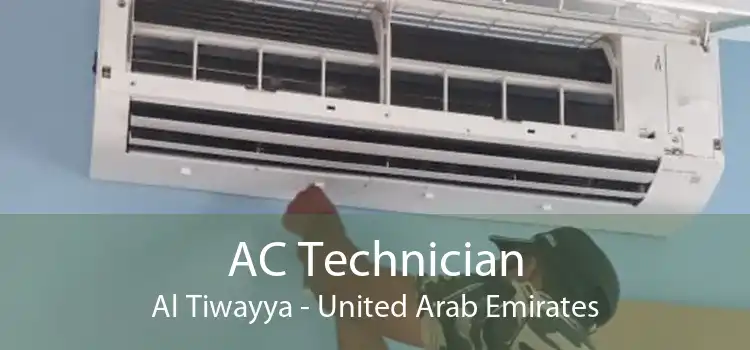 AC Technician Al Tiwayya - United Arab Emirates