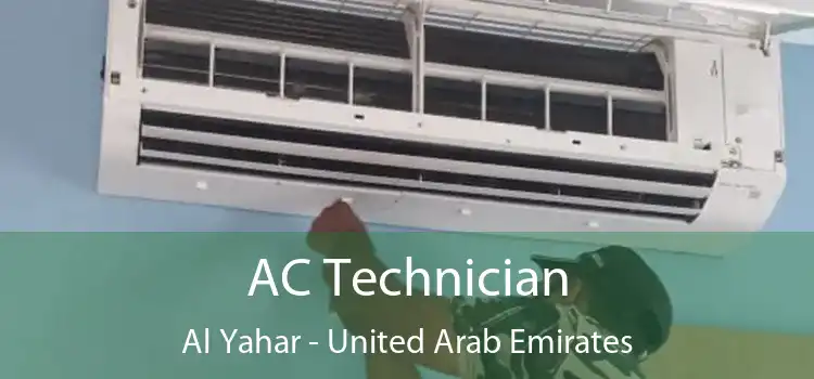 AC Technician Al Yahar - United Arab Emirates