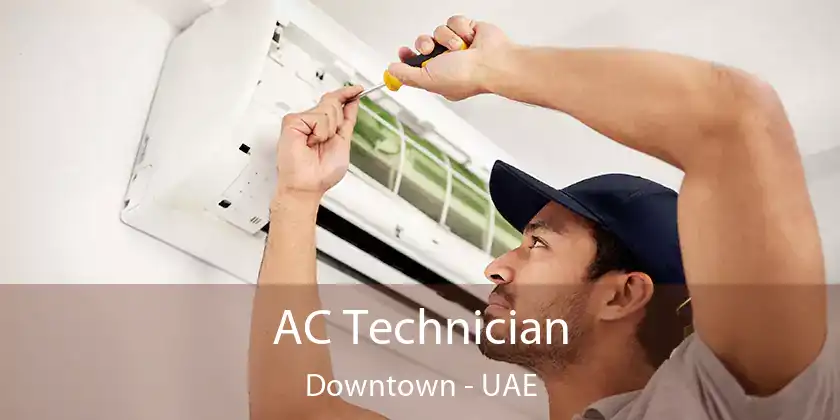  AC Technician Downtown - UAE