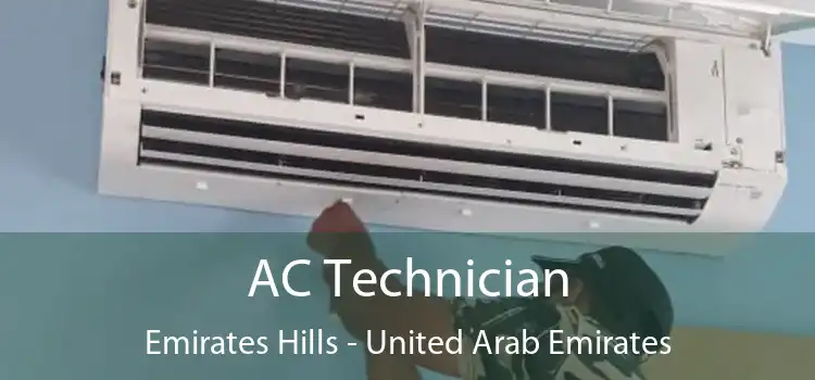 AC Technician Emirates Hills - United Arab Emirates