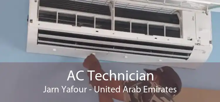 AC Technician Jarn Yafour - United Arab Emirates