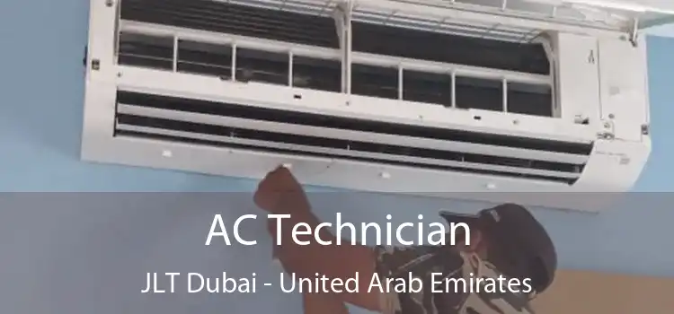 AC Technician JLT Dubai - United Arab Emirates