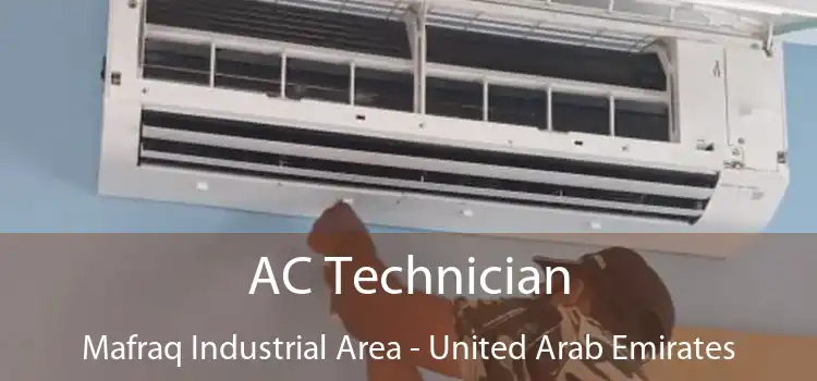 AC Technician Mafraq Industrial Area - United Arab Emirates