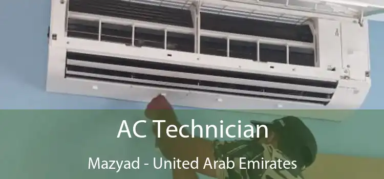 AC Technician Mazyad - United Arab Emirates