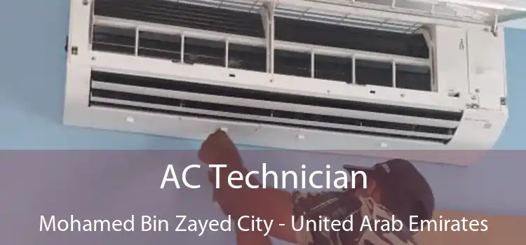 AC Technician Mohamed Bin Zayed City - United Arab Emirates