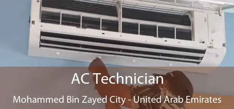 AC Technician Mohammed Bin Zayed City - United Arab Emirates