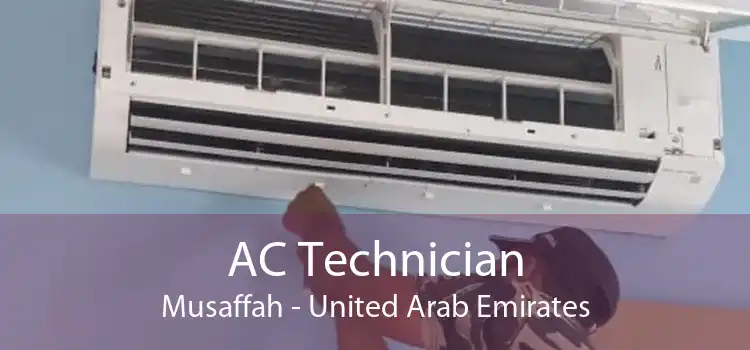 AC Technician Musaffah - United Arab Emirates