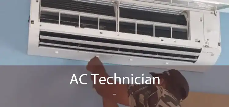 AC Technician  - 
