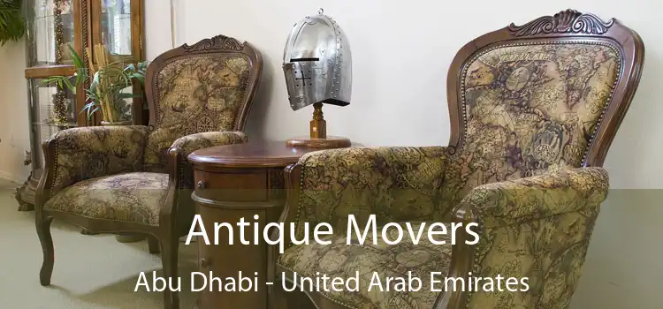 Antique Movers Abu Dhabi - United Arab Emirates