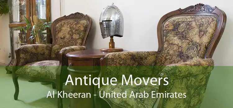 Antique Movers Al Kheeran - United Arab Emirates