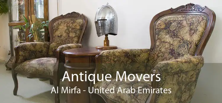 Antique Movers Al Mirfa - United Arab Emirates