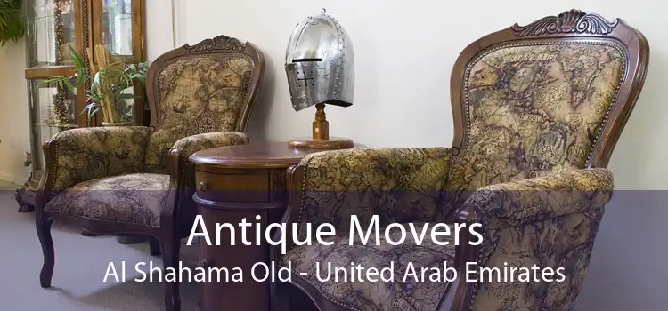 Antique Movers Al Shahama Old - United Arab Emirates