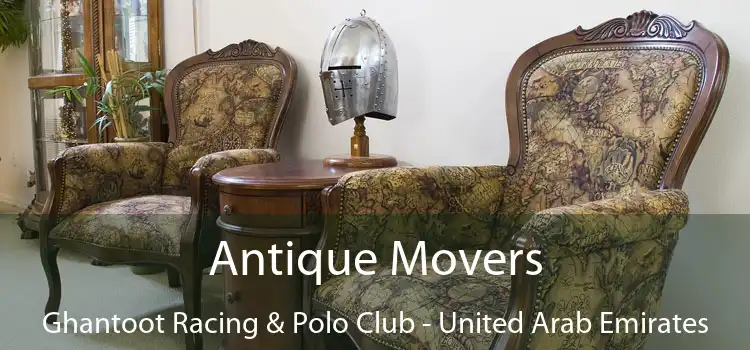 Antique Movers Ghantoot Racing & Polo Club - United Arab Emirates