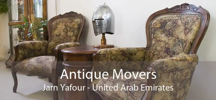 Antique Movers Jarn Yafour - United Arab Emirates