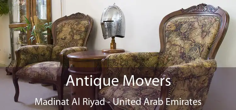 Antique Movers Madinat Al Riyad - United Arab Emirates