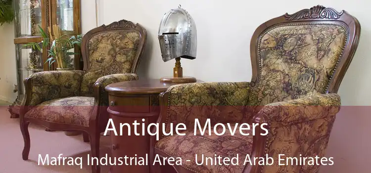 Antique Movers Mafraq Industrial Area - United Arab Emirates