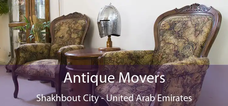 Antique Movers Shakhbout City - United Arab Emirates