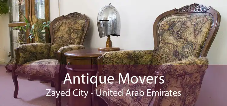 Antique Movers Zayed City - United Arab Emirates
