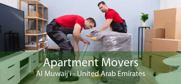 Apartment Movers Al Muwaij'i - United Arab Emirates