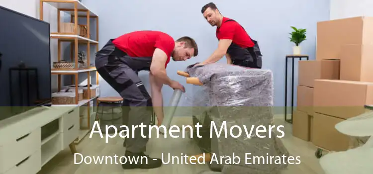 Apartment Movers Downtown - United Arab Emirates