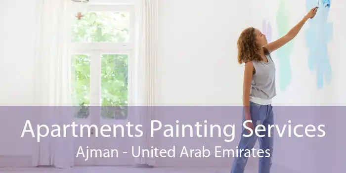 Apartments Painting Services Ajman - United Arab Emirates