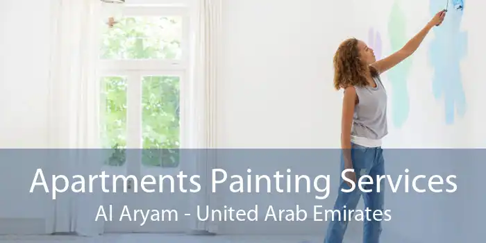Apartments Painting Services Al Aryam - United Arab Emirates