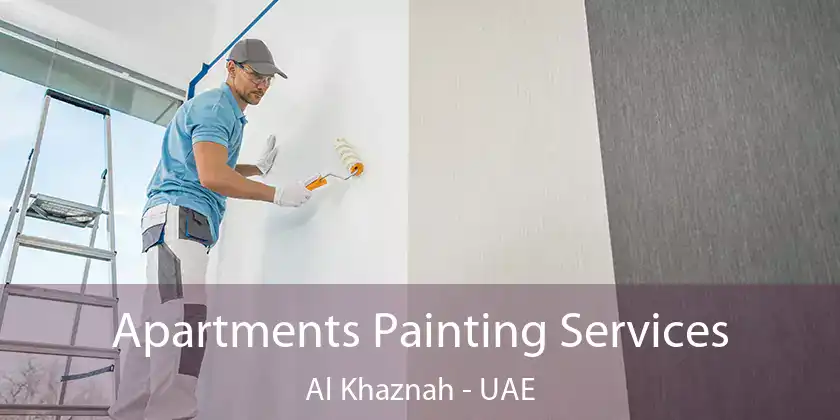  Apartments Painting Services Al Khaznah - UAE