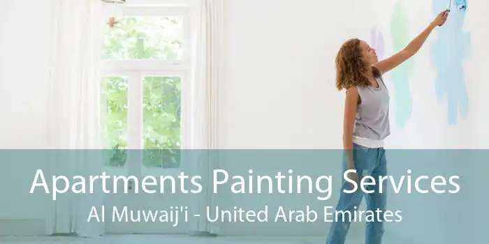 Apartments Painting Services Al Muwaij'i - United Arab Emirates