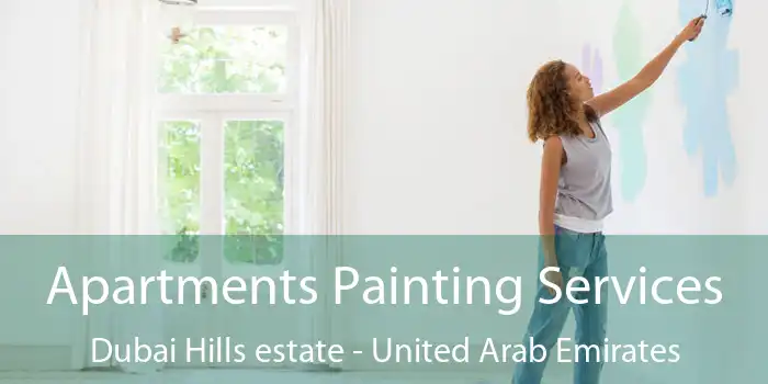 Apartments Painting Services Dubai Hills estate - United Arab Emirates