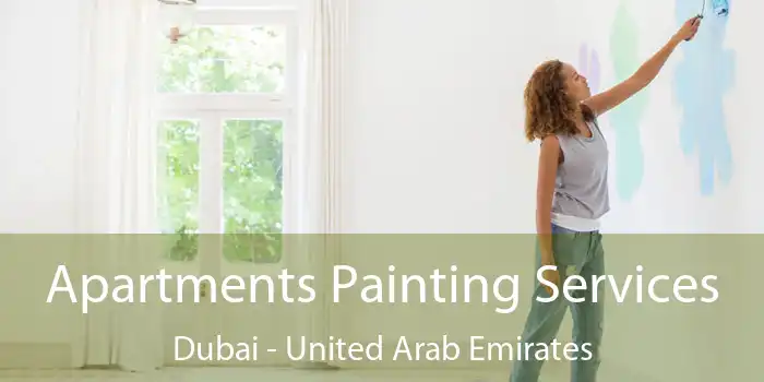 Apartments Painting Services Dubai - United Arab Emirates