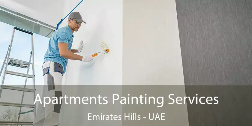 Apartments Painting Services Emirates Hills - UAE