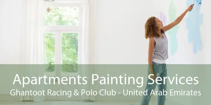 Apartments Painting Services Ghantoot Racing & Polo Club - United Arab Emirates