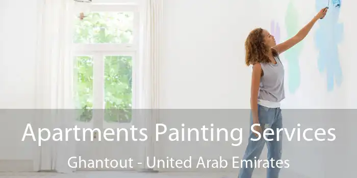 Apartments Painting Services Ghantout - United Arab Emirates