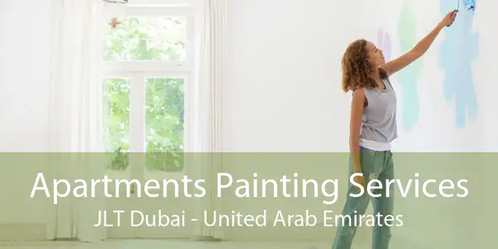 Apartments Painting Services JLT Dubai - United Arab Emirates