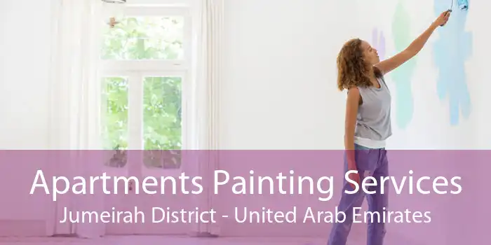 Apartments Painting Services Jumeirah District - United Arab Emirates